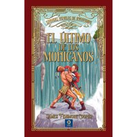 Edimat Libros - El Ultimo De Los Mohicanos (G. Novelas De Aventuras)