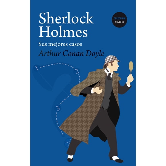 Sherlock Holmes. Sus Mejores Casos.