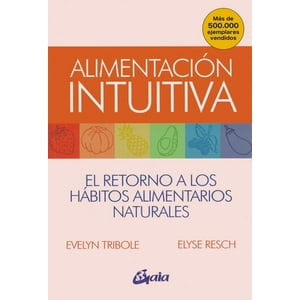 Gaia - Libro Alimentación Intuitiva - Evelyn Tribole