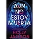 thumbnail image 1 of Aun No Estoy Muerta, 1 of 1
