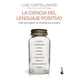 thumbnail image 1 of Libro La Ciencia Del Lenguaje Positivo - Luis Castellanos, 1 of 2
