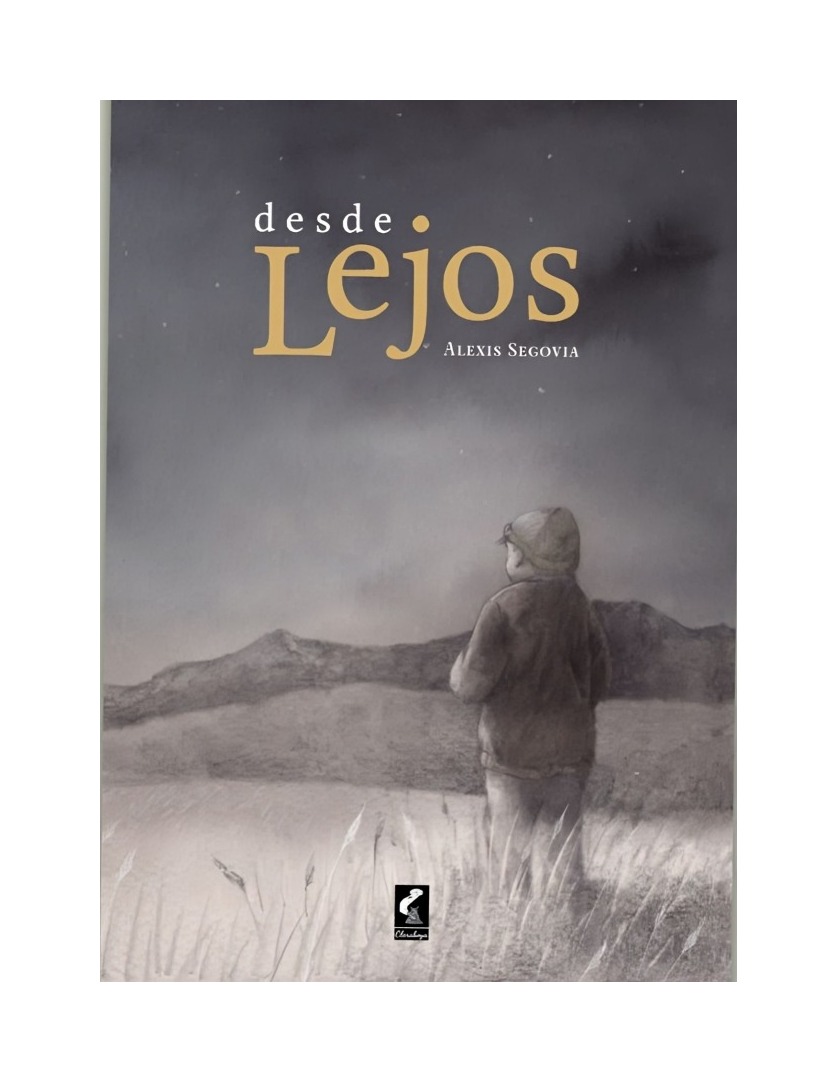 Claraboya - Libro Desde Lejos Alexis Segovia