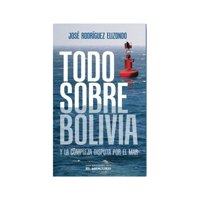 Ediciones El Mercurio - Todo Sobre Bolivia Y La Compleja Disputa Por El Mar