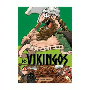 Editorial El Pirata - Libro Los Vikingos, Historias Para Niños /Miguel Angel Saur