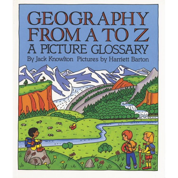 Geografía de la A a la Z: Glosario ilustrado ― Un libro alfabético de las características físicas de la Tierra, elogiado por Kirkus, para niños (4‑8 años) (Trophy Picture Books, tapa blanda)