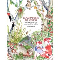 Loqueleo - Libro Exploradores Del Bosque - Catalina Mekis