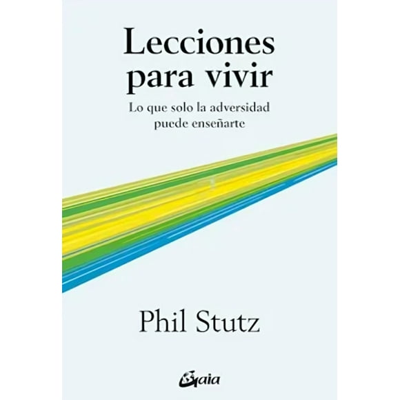 LIBRO Lecciones Para Vivir - Phil Astuto