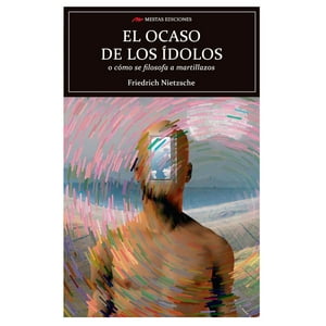 Mestas Ediciones - Libro El Ocaso De Los Idolos