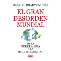 Debate - El Gran Desorden Mundial