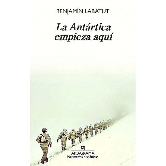 Libro La antártica empieza aquí - Benjamín Labatut
