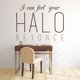 thumbnail image 2 of Decomural I Can Feel Your Halo Beyonce Song Lyrics WS-44042, 2 of 2