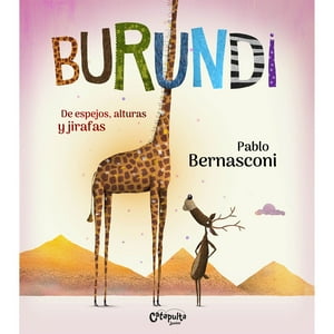 Catapulta Editores - Libro Burundi-De Espejos, Alturas Y Jirafas