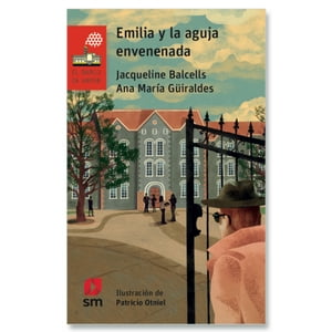 Sm - Libro Emilia Y La Aguja Envenenada