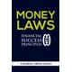 thumbnail image 1 of Libro MONEY LAWS: FINANCIAL SUCCESS PRINCIPLES de publicado de forma independiente, 1 of 1