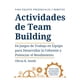 thumbnail image 1 of Actividades de team building: 64 juegos para trabajar en equipo, 1 of 1