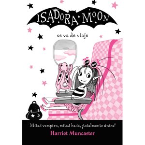 Alfaguara Infantil Y Juvenil - Libro Isadora Moon 9 - Isadora Moon Va De Viaje