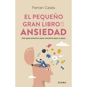 Diana - El Pequeño Gran Libro De La Ansiedad