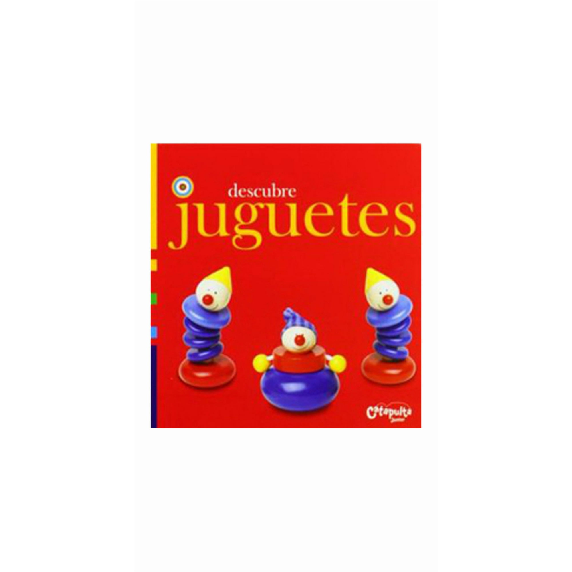 Catapulta Editores - Descubre Juguetes