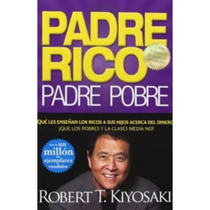 Aguilar - Libro Padre Rico, Padre Pobre