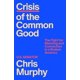 thumbnail image 1 of Libro Farrar, Straus & Giroux: Crisis del Bien Común, 1 of 1