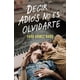 thumbnail image 1 of Libro EDICIONES B Decir adiós no es olvidarte, 1 of 1
