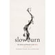 thumbnail image 1 of Libro Thomas Nelson Slow Burn: El trabajo y la maravilla de la espera, 1 of 5