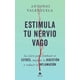thumbnail image 1 of Libro Estimula tu nervio vago - Antonio Valenzuela, 1 of 2