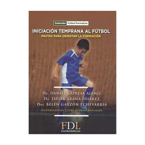 Futbol De Libro - Iniciación Temprana Al Fútbol