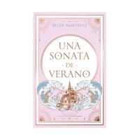 Ediciones Urano - Libro Una (N E ) Sonata De Verano Belén Martínez