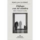 thumbnail image 1 of Libro Diálogo Con Mi Sombra, 1 of 2