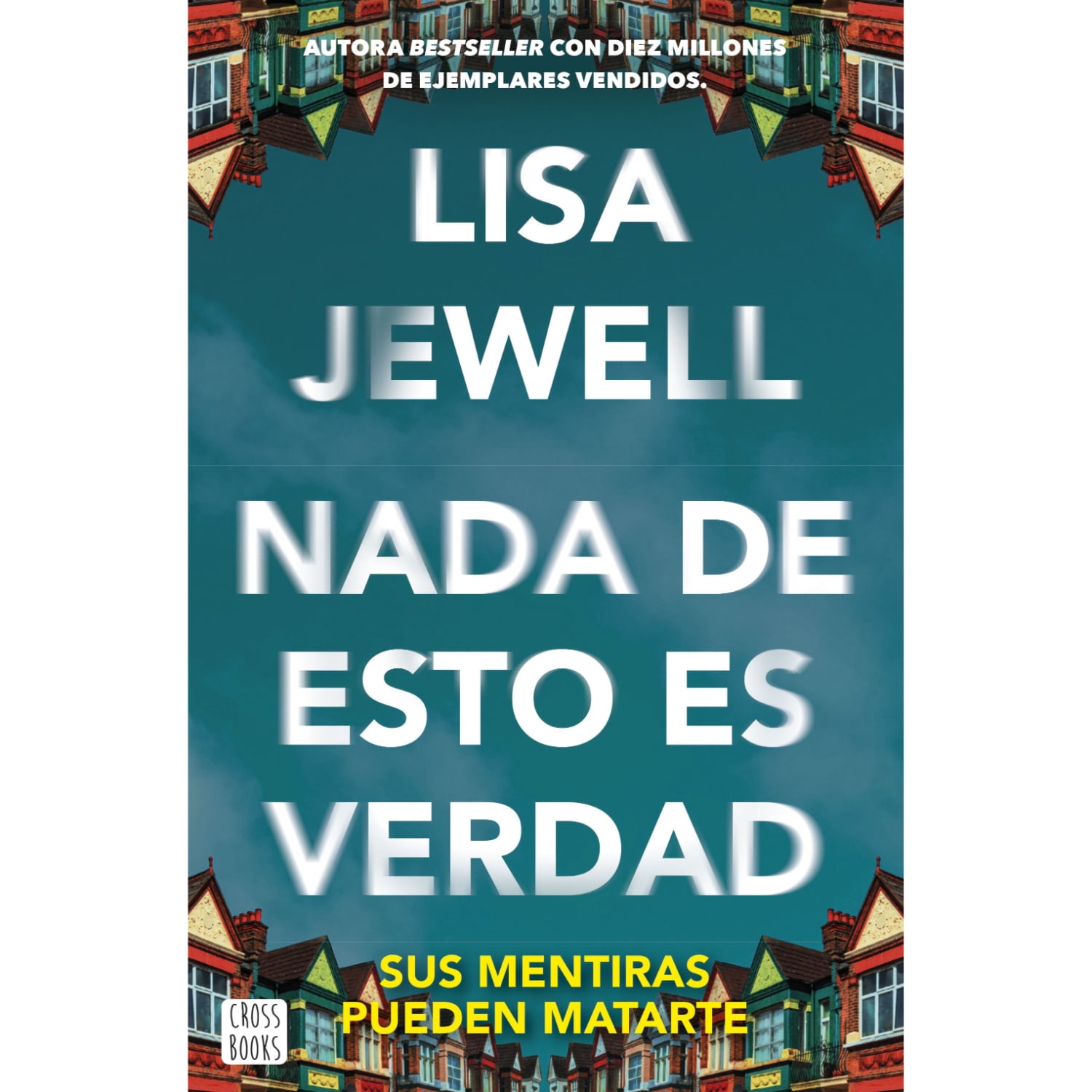 Crossbooks Chile - Libro Nada De Esto Es Verdad