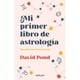 thumbnail image 1 of Mi Primer Libro De Astrología, 1 of 2