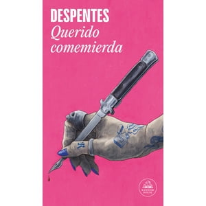 Literatura Random House - Libro Querido Comemierda