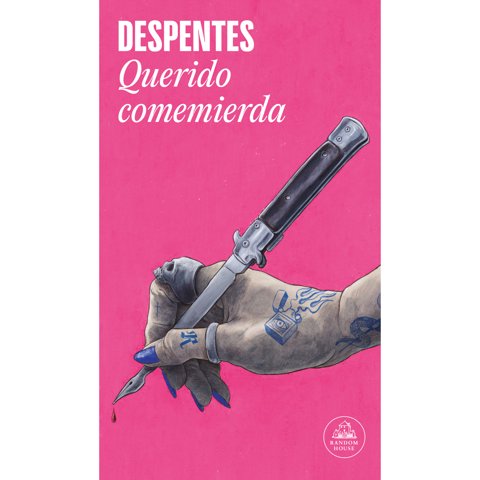 Literatura Random House - Libro Querido Comemierda