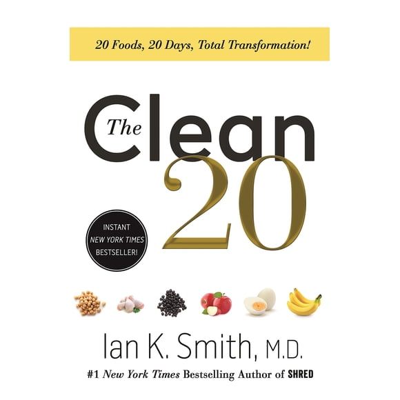 The Clean 20: 20 alimentos, 20 días, transformación total
