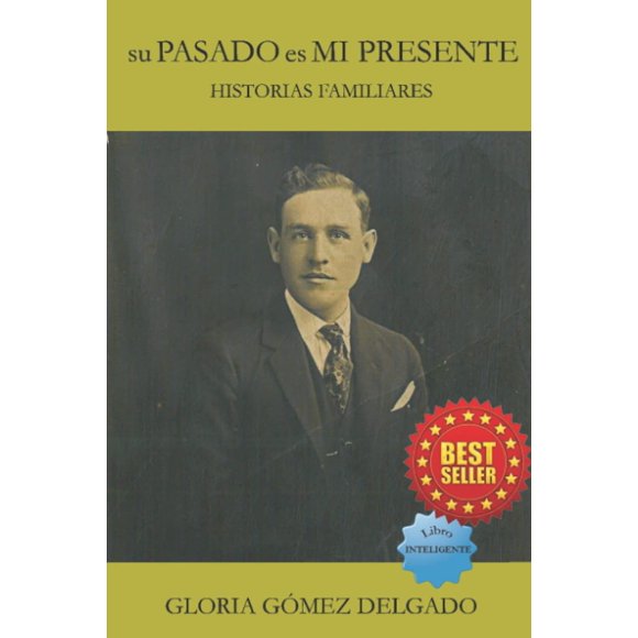 Libro Su pasado es mi presente: Historias familiares