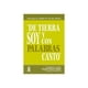 thumbnail image 1 of Libro De Tierra Soy Y Con Palabras Canto, 1 of 2