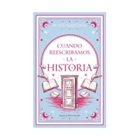 Puck - Libro Cuando Reescribamos La Historia Belén Martínez