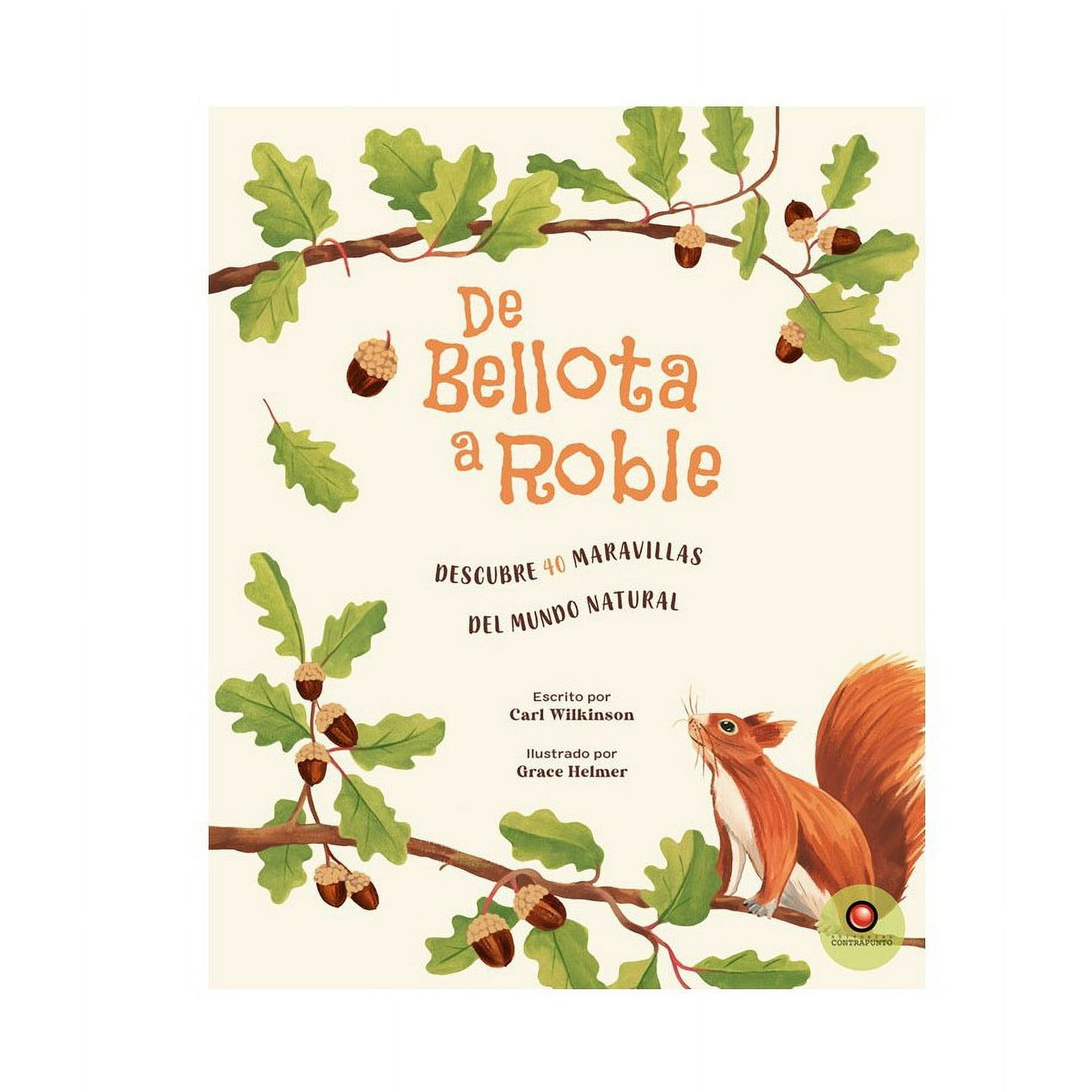 De Bellota A Roble De Editorial Contrapunto