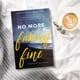thumbnail image 3 of Libro HarperCollins No More Faking Fine (No más fingir estar bien), 3 of 3