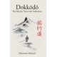 thumbnail image 1 of Libro Dokkodo: El camino para quienes caminan solos, Miyamoto Musashi, 1 of 1