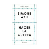 Top10Books - Libro Hacer La Guerra - Simone Weil