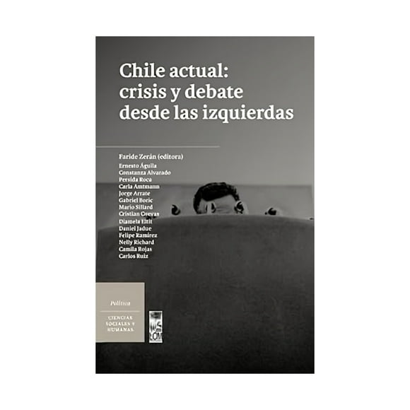 Libro Chile Actual: Crisis Y Debate Desde Las Izquierdas