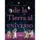 thumbnail image 1 of Libro DE LA TIERRA AL UNIVERSO, 1 of 3