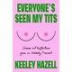 thumbnail image 1 of Grand Central Publishing – Todos han visto mis tetas: Historias y reflexiones de una feminista inesperada, 1 of 1
