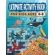 thumbnail image 1 of Ultimate Activity Book for Kids Ages 6-8: 100 Fun-Filled Pages of Mazes, Dot to Dot, Word Search, and Crossword Puzzles, 1 of 1