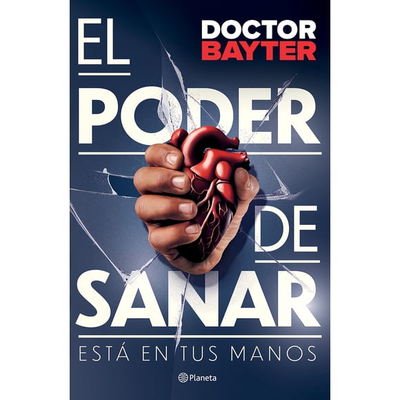 Libro Editorial Planeta El poder de sanar: Está en tus manos