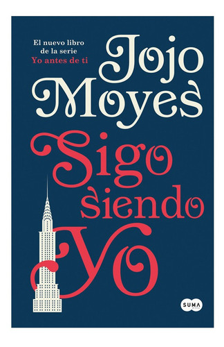 Suma De Letras - Yo Antes De Ti 3: Sigo Siendo Yo - Jojo Moyes