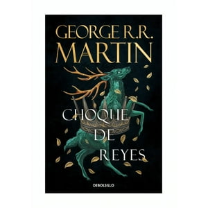 Debols!Llo - Libro Choque De Reyes (Canción De Hielo Y Fuego 2) / George