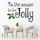 thumbnail image 2 of Decomural Tis The Season To Be Jolly Holly WS-50044, 2 of 2